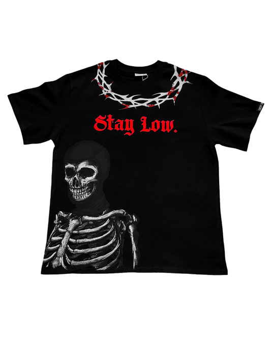 “ Stay Low “ T-Shirt